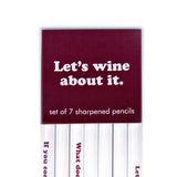 Let's Wine About It Pencil Set