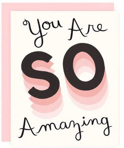 You Are So Amazing